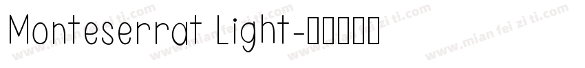 Monteserrat Light字体转换